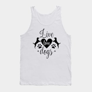 Live love dogs - Funny dog Quotes Tank Top